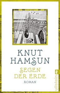 Knut Hamsun - Segen der Erde