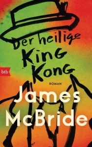 James McBride Der heilige King Kong