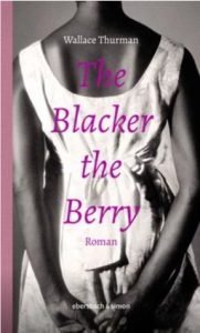 Wallace Thurman - The blacker the berry
