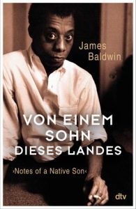 James Baldwin Von einem Sohn dieses Lande