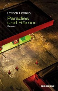 Patrick Findeis - Paradies und Römer