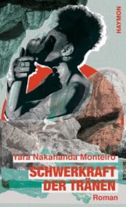 Yara Nakahanda Monteiro, Michael Kegler Schwerkraft der Tränen