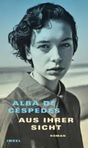 Alba de Céspedes - Aus ihrer Sicht