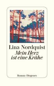 Lina Nordquist - Mein Herz ist eine Krähe