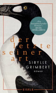 Sibylle Grimbert - Der Letzte seiner Art