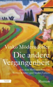 Vinko Möderndorfer - Die andere Vergangenheit