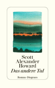 Scott Alexander Howard - Das andere Tal