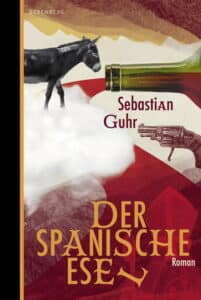 Sabastian Guhr - Der spanische Esel