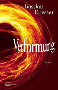 Bastian Kresser - Verformung