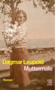 Dagmar Leupold - Muttermale