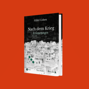 Hillel Cohen - Nach dem Krieg