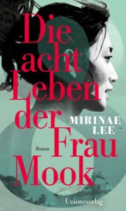 mirinae-lee-die-acht-leben-der-frau-moo