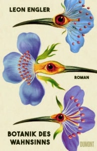 leon-engler-botanik-des-wahnsinns