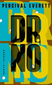Percival Everett - Dr. No