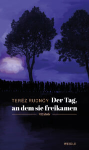 terez-rudnoy-der-tag-an-dem-sie-freikamen