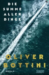 Oliver Bottini - Die Summe aller Dinge