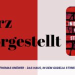 Thomas Knüwer - Das Haus in dem Gudelia stirbt - Kurz vorgestellt Thomas Knüwer - Das Haus in dem gudelia stirbt