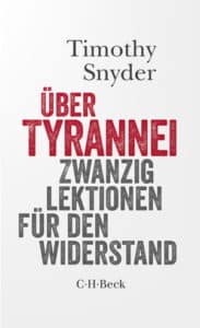 Timothy Snyder - Über Tyrannei