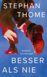 Stephan Thome - Besser als nie