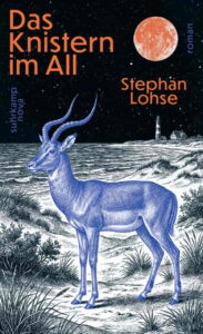 Stephan Lohse - Das Knistern im All