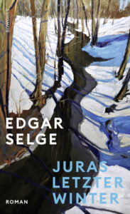 Edgar Selge - Juras letzter Winter