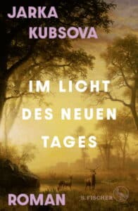 Jarka Kubsova - Im Licht des neuen Tages
