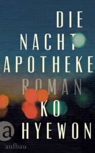 Ko Hyewon - Die Nachtapotheke