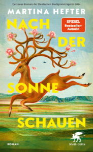 Martina Hefter - Nach der Sonne schauen