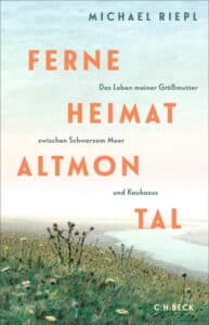 Michael Riepl - Ferne Heimat Altmontal