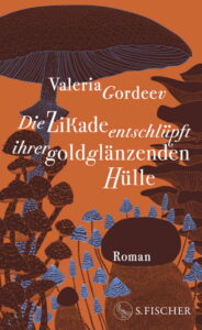 Valeria Gordeev - Die Zikade entschlüpft ihrer goldglänzenden Hülle