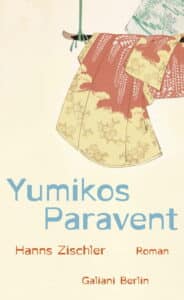 Hanns Zischler - Yumikos Paravent