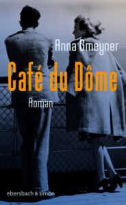 Café du Dôme
 Anna Gmeyner