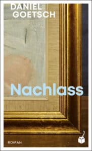 Daniel Goetsch - Nachlass