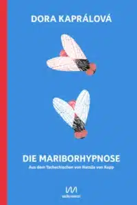 dora kapralova-die mariborhypnose