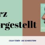 Colm Tóibín - Die Schwestern - Kurz vorgestellt Colm Tóibín - Die Schwestern